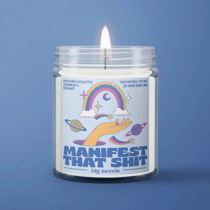 Manifest That Shit Soy Candle Big Moods