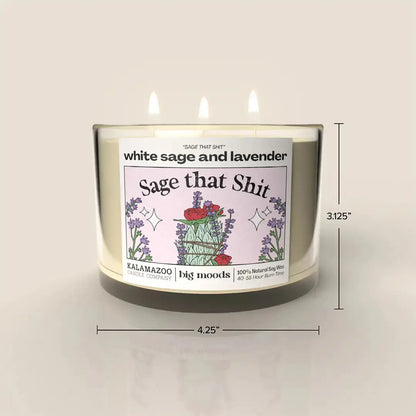 Sage That Shit Soy Candle (3 Wicks) Big Moods