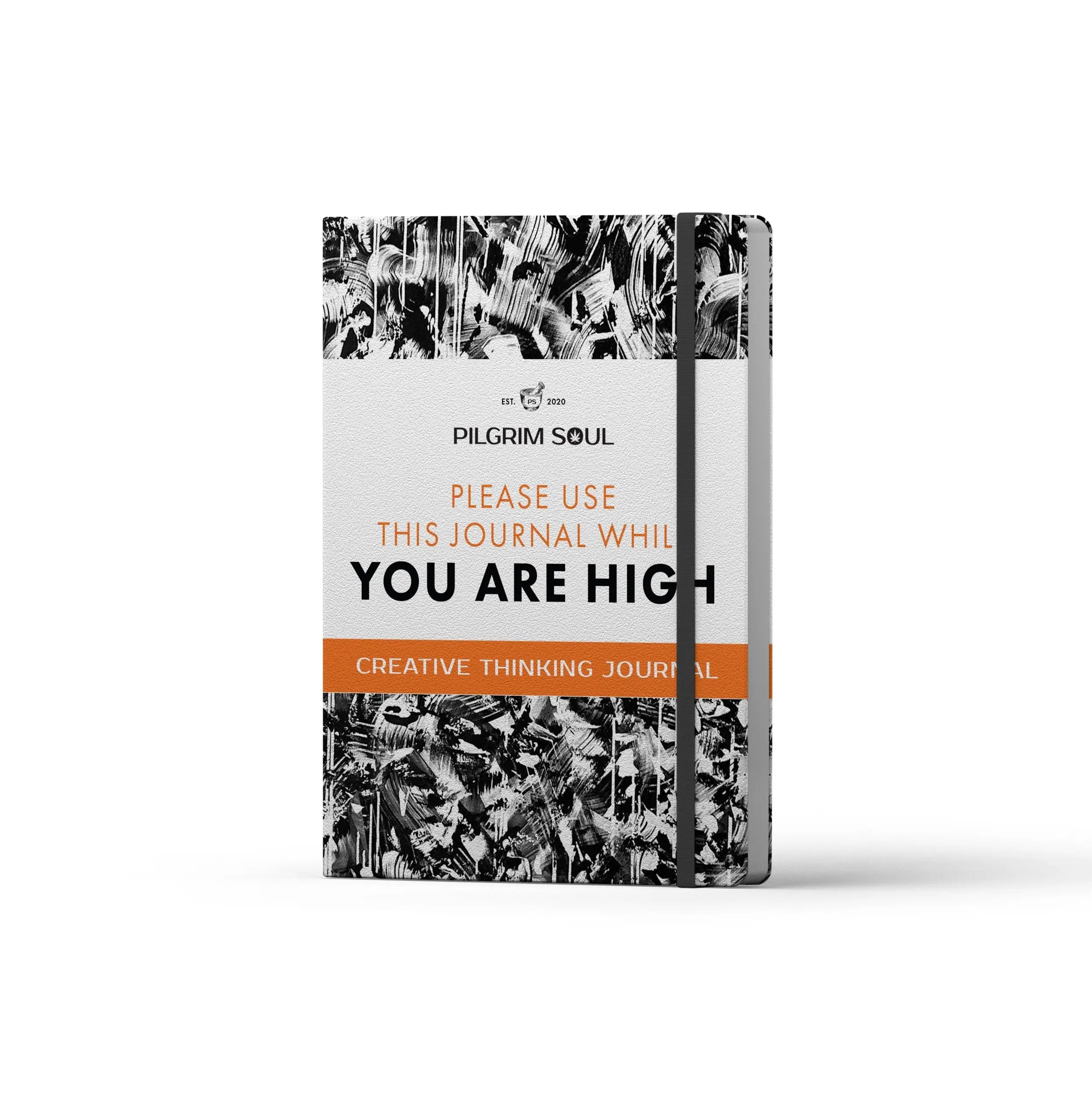 Use While High Creative Thinking Journal Pilgrim Soul